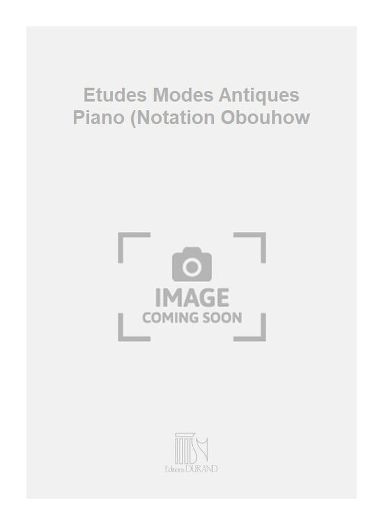 Etudes Modes Antiques Piano (Notation Obouhow